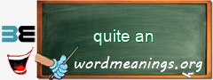 WordMeaning blackboard for quite an